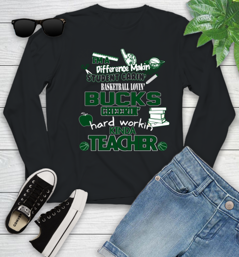 Milwaukee Bucks NBA I'm A Difference Making Student Caring Basketball Loving Kinda Teacher Youth Long Sleeve
