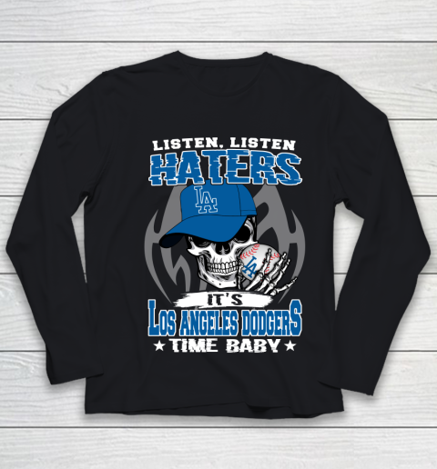 Listen Haters It is DODGERS Time Baby MLB Youth Long Sleeve