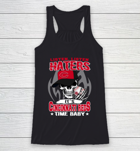 Listen Haters It is REDS Time Baby MLB Racerback Tank
