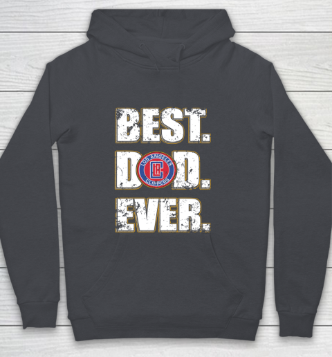 NBA LA Clippers Basketball Best Dad Ever Family Shirt Youth Hoodie 5