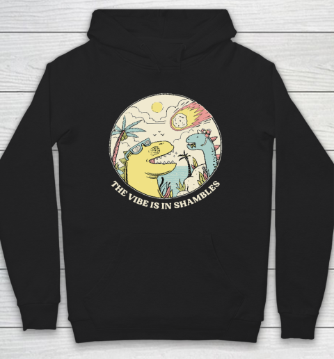 The Vibe Is In Shambles Hoodie