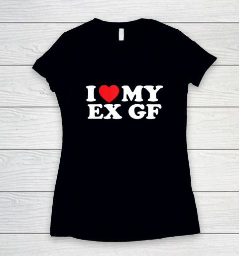 Funny I Heart My Ex GF I Love My Ex Girlfriend Women's V-Neck T-Shirt