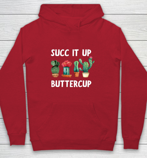 Cactus Lovers Succ It Up Buttercup Pun Funny novelty Youth Hoodie 7
