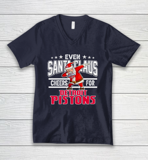 Detroit Pistons Even Santa Claus Cheers For Christmas NBA V-Neck T-Shirt 2
