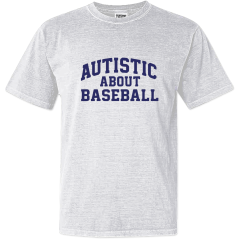 Autistic About Baseball Dyed Heavyweight T-Shirt