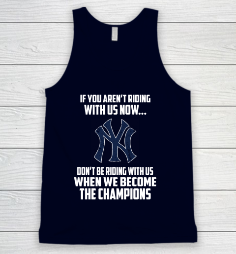 MLB New York Yankees Baseball We Become The Champions Tank Top 2