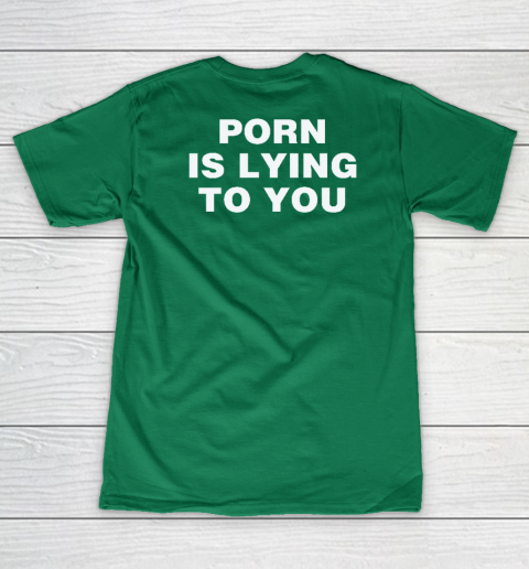 Porn Is Lying To You Women's V-Neck T-Shirt 3