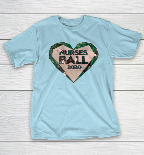 Nurses Ball 2020 T-Shirt 10