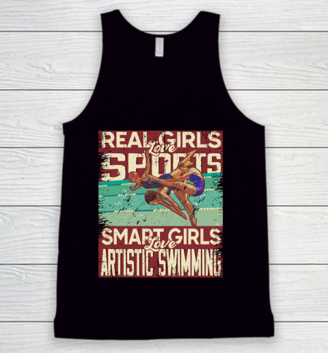 Real girls love sports smart girls love artistic swimming Tank Top