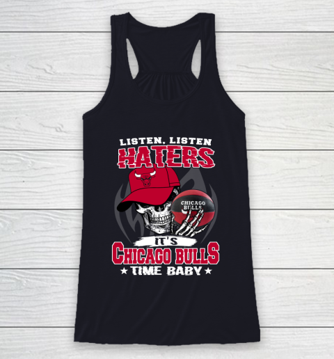 Listen Haters It is BULLS Time Baby NBA Racerback Tank 7