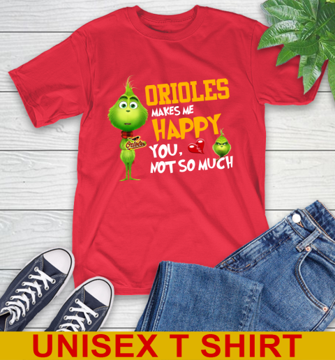 MLB Baltimore Orioles Makes Me Happy You Not So Much Grinch Baseball Sports T-Shirt 12