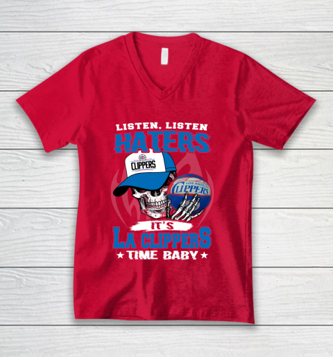 Listen Haters It is CLIPPERS Time Baby NBA V-Neck T-Shirt 6
