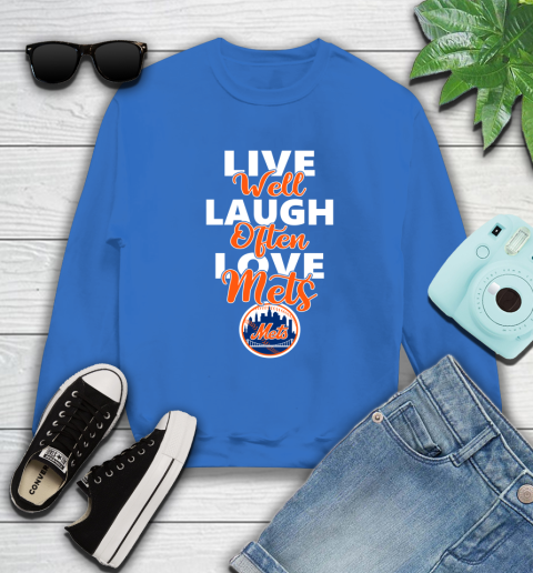 MLB Baseball New York Mets Live Well Laugh Often Love Shirt Sweatshirt 10
