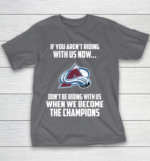 NHL Colorado Avalanche Hockey We Become The Champions Youth T-Shirt 5