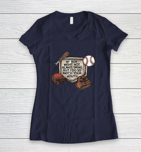 My Boy Might Not Always Swing But I Do So Watch Women's V-Neck T-Shirt 7