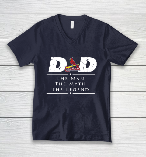 St.Louis Cardinals MLB Baseball Dad The Man The Myth The Legend V-Neck T-Shirt 2