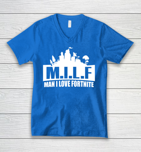 Man I Love Fortnite MILF funny V-Neck T-Shirt 5