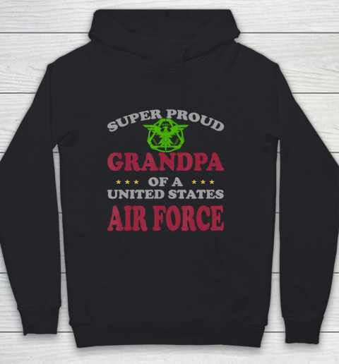 GrandFather gift shirt Veteran Super Proud Grandpa of a United States Air Force T Shirt Youth Hoodie