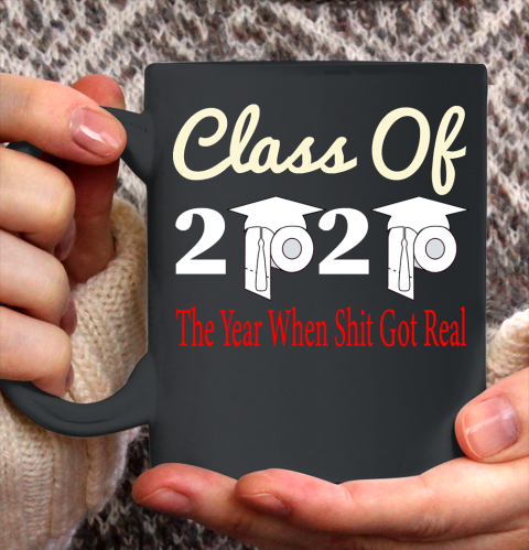 The Year When Shit Got Real Graduation 2020 T Shirt 136
