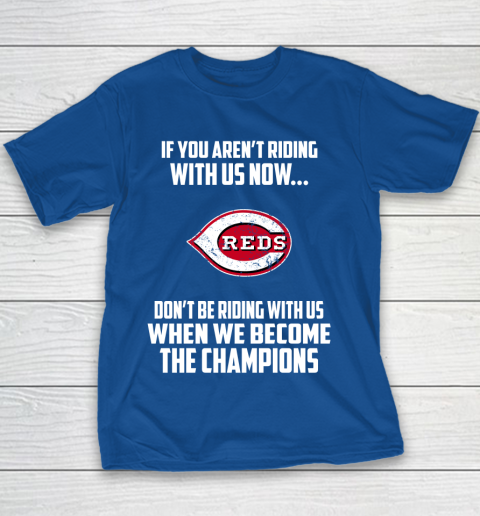 MLB Cincinnati Reds Baseball We Become The Champions Youth T-Shirt 6