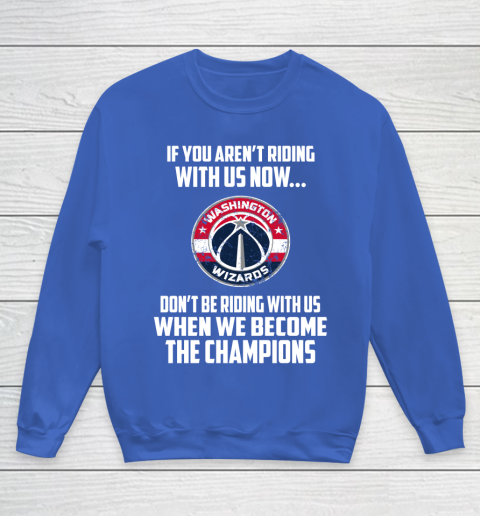 NBA Washington Wizards Basketball We Become The Champions Youth Sweatshirt 6