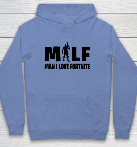 MILF Man I Love Fortnite Shirt Youth Hoodie Tee For Sports