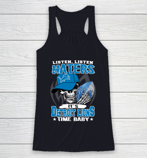 Listen Haters It is LIONS Time Baby NFL Racerback Tank 7