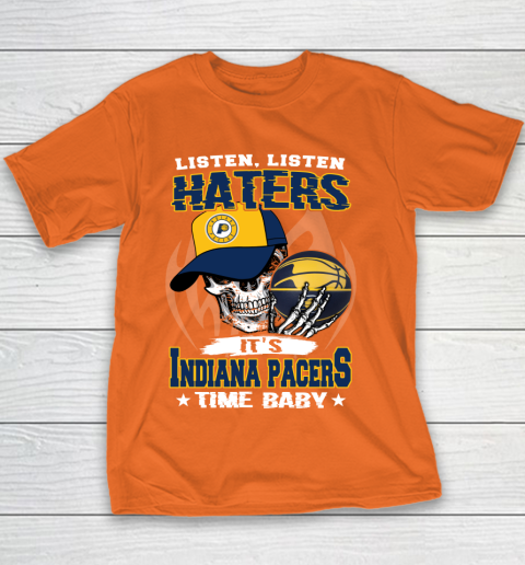 Listen Haters It is PACERS Time Baby NBA Youth T-Shirt 4