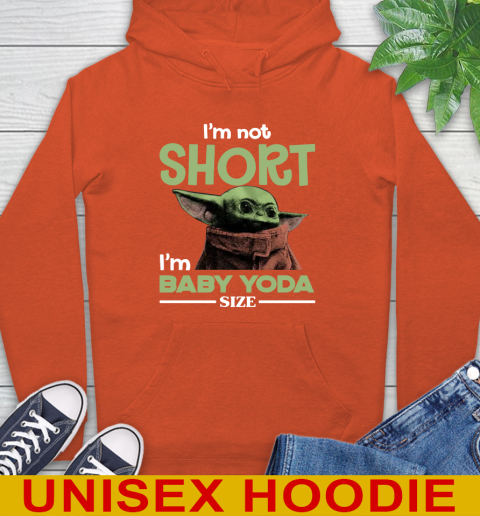 I'm Not Short I'm Baby Yoda Size Funny Star Wars Shirts 16