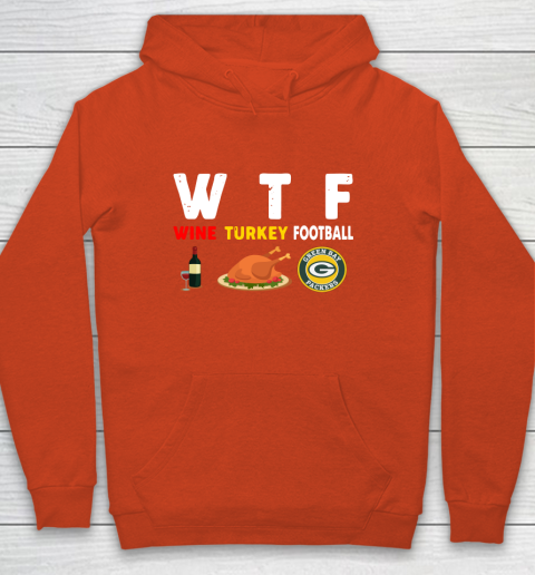 Green Bay Packers Giving Day WTF Wine Turkey Football NFL Youth Hoodie 3