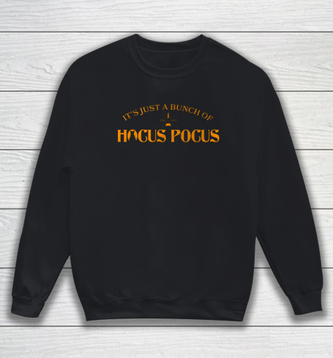 Disney Hocus Pocus It s Just A Bunch Of Hocus Pocus Sweatshirt