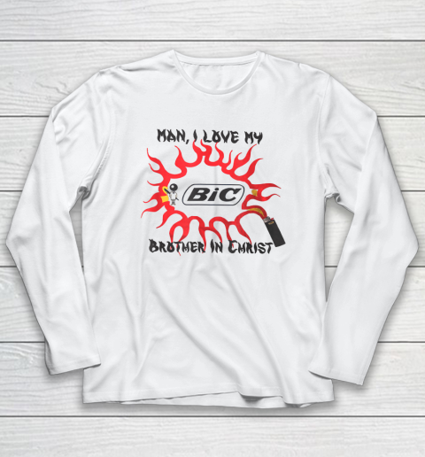 Man I Love My Brother In Christ T Shirt Long Sleeve T-Shirt