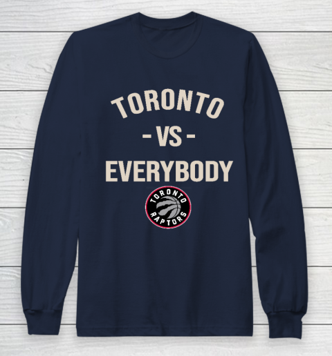 Toronto Raptors Vs Everybody Long Sleeve T-Shirt 2