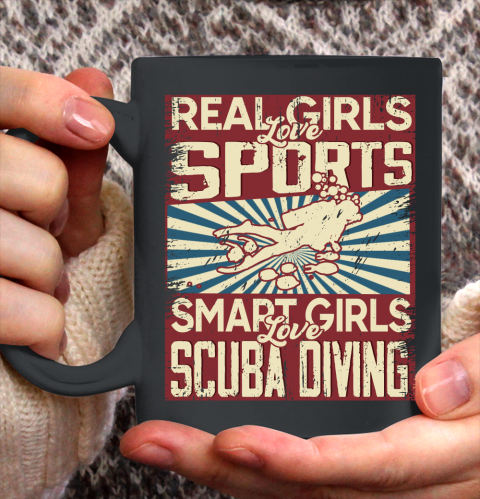 Real girls love sports smart girls love scuba diving Ceramic Mug 11oz