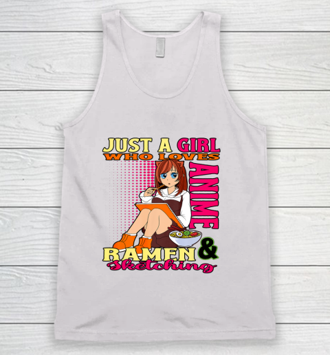 Just A Girl Who Loves Anime Ramen Sketching Teen Merchandise Tank Top