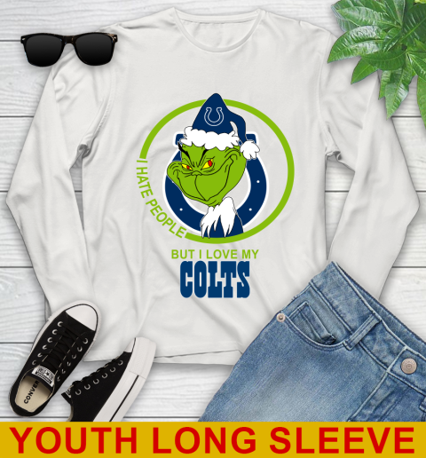 Indianapolis Colts NFL Christmas Grinch I Hate People But I Love My Favorite Football Team Youth Long Sleeve 12