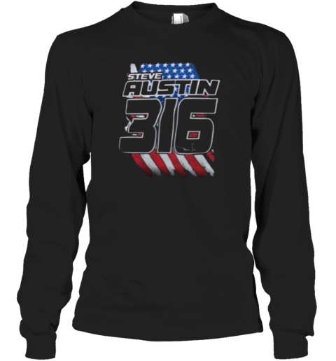 Steve Austin 316 American Flag Signature 2025 Long Sleeve T