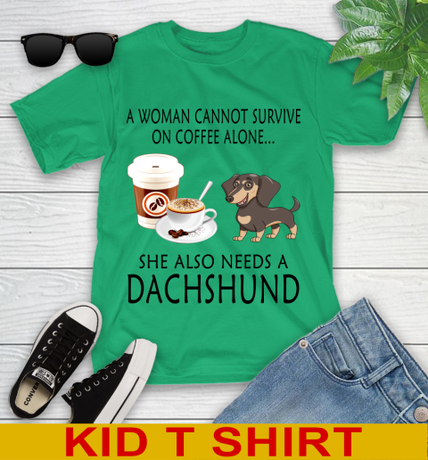Women cannot survive on coffee alone she also need a DACHSHUND tshirt 87