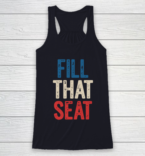 Fill That Seat Vintage North Carolina NC Fill The Seat Retro Racerback Tank 7