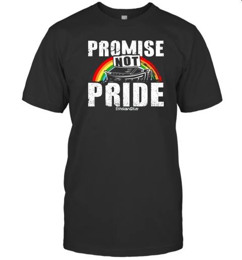 Promise Not Pride T-Shirt