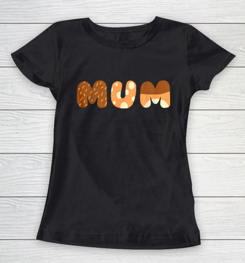 Bluey Mum for moms on Mother Day Chili Women's T-Shirt