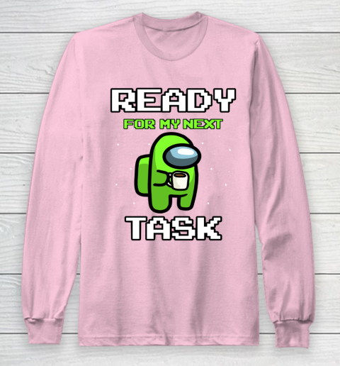 Among Us Shirt Ready For Work Green Long Sleeve T-Shirt 6