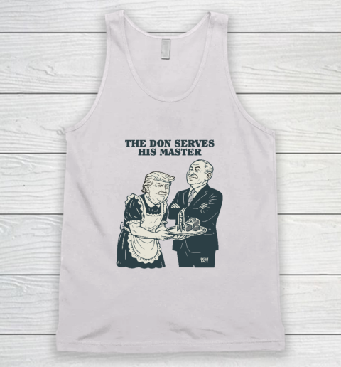 Trump And Putin The Don Serves His Master Tank Top