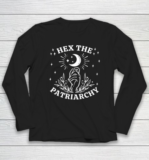 Feminist Witch, Hex The Patriarchy Long Sleeve T-Shirt