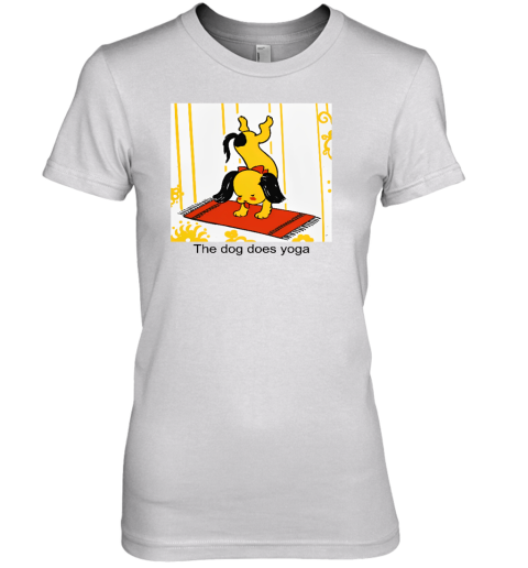 The Dog Does Yoga Premium Women's T