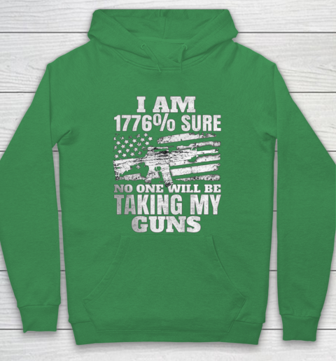 US Flag I m 1776 Sure No One Will Be Taking My Guns Hoodie 5