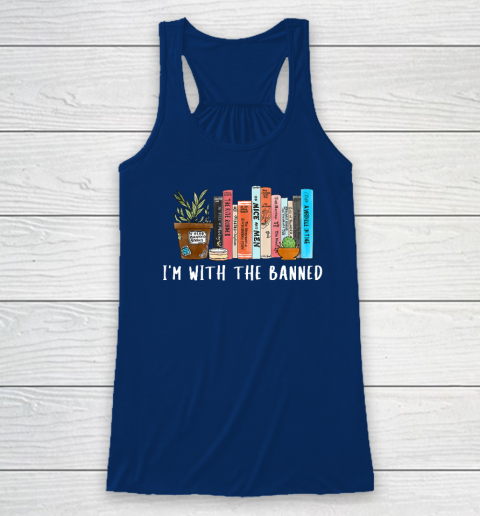 I'm with The Banned Books I Read Banned Books Lovers Racerback Tank 4