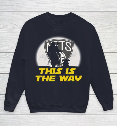 Brooklyn Nets NBA Basketball Star Wars Yoda And Mandalorian This Is The Way Youth Sweatshirt 2