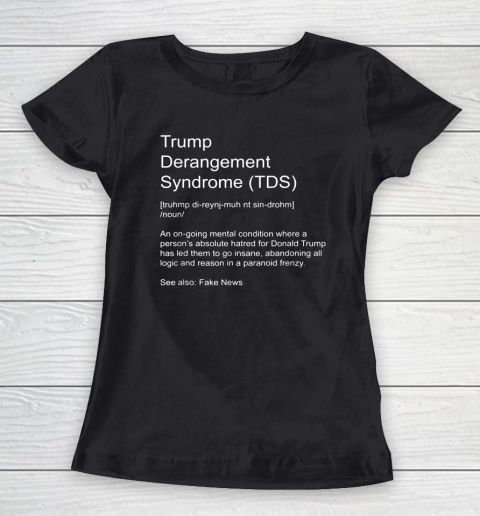 TDS Trump Derangement Syndrome Shirt Definition Women's T-Shirt