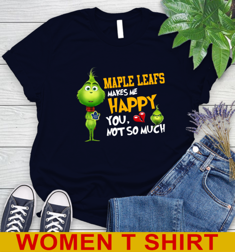 NHL Toronto Maple Leafs Makes Me Happy You Not So Much Grinch Hockey Sports Women's T-Shirt 2